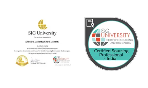 A SIG University certificate and circular badge celebrating completion of the Certified Sourcing Professional program. The badge features “Certified Sourcing Professional – India” alongside the SIG University logo. Sourcing, Procurement, 3rd Party Risk