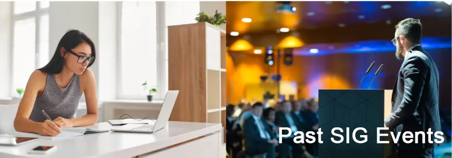 Split image: Left side shows a woman writing in a notebook and working on a laptop at a desk. Right side features a man speaking at a podium to an audience, highlighting Past SIG Events. Sourcing, Procurement, 3rd Party Risk
