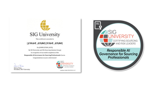 A SIG University certificate of completion and a circular badge reading “SIG University, Certifying Sourcing and Risk Leaders, Responsible AI Governance for Sourcing Professionals” demonstrate expertise in sourcing. Sourcing, Procurement, 3rd Party Risk