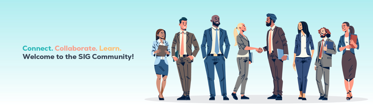 Illustration of diverse professionals standing together and interacting, some shaking hands, with “Connect. Collaborate. Learn. Welcome to the SIG Community!” on a light blue networking-themed background. Sourcing, Procurement, 3rd Party Risk