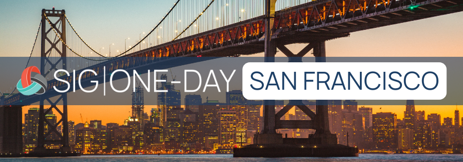 A sunset view of the San Francisco Bay Bridge with the city skyline in the background. Overlaid text reads SIG One-Day San Francisco, featuring a stylized logo and a vibrant atmosphere. Sourcing, Procurement, 3rd Party Risk